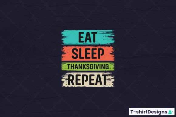 Download Eat Sleep Thanksgiving Repeat - Premium Bundle